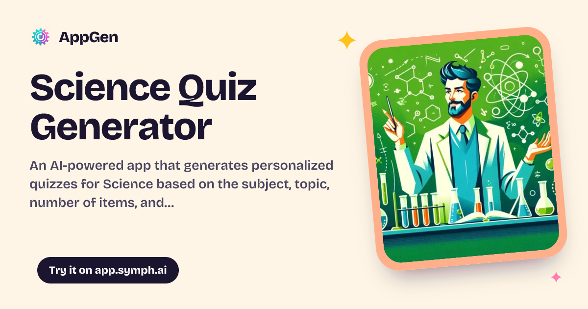 Science Quiz Generator | AppGen