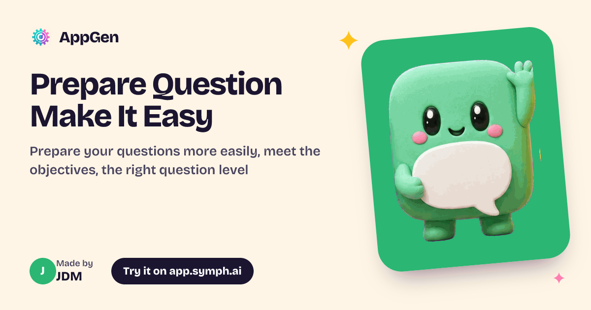 Prepare Question Make It Easy | AppGen
