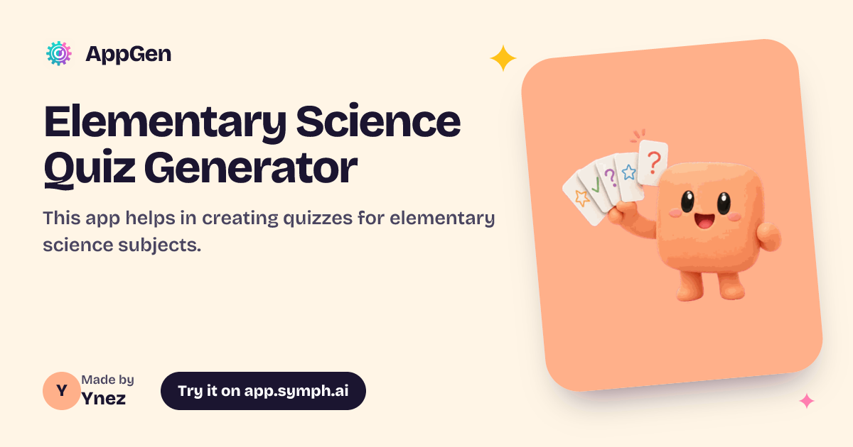 Elementary Science Quiz Generator | AppGen