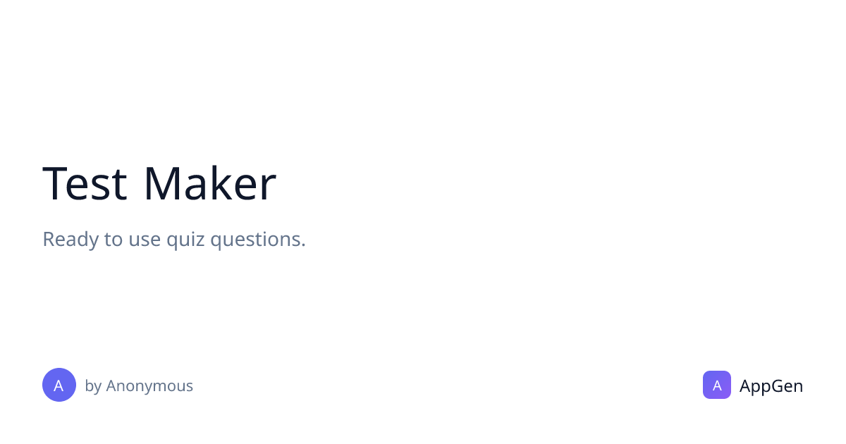 Test Maker | AppGen
